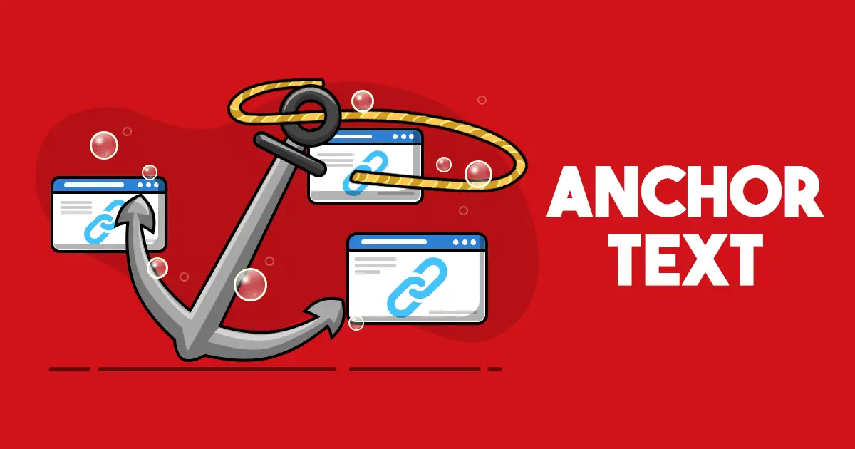 انکرتکست (Anchor Text) چیست؟ آموزش بهترین روش استفاده از آن در لینکسازی انکرتکست (Anchor Text)